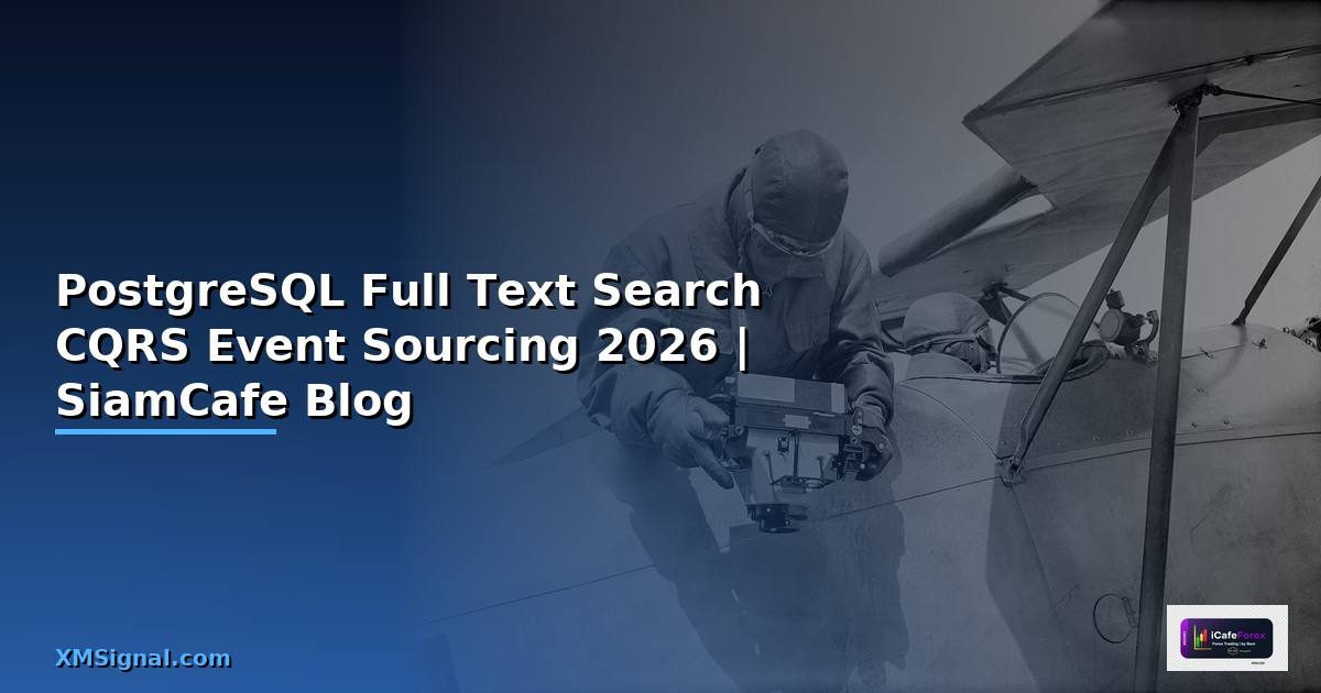 PostgreSQL Full Text Search CQRS Event Sourcing
