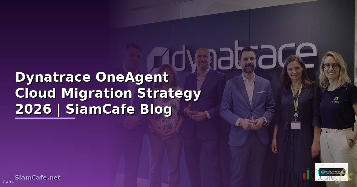 Dynatrace OneAgent Cloud Migration Strategy