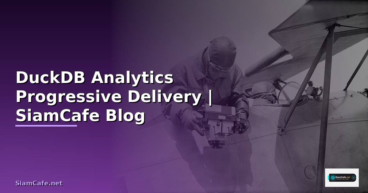 DuckDB Analytics Progressive Delivery