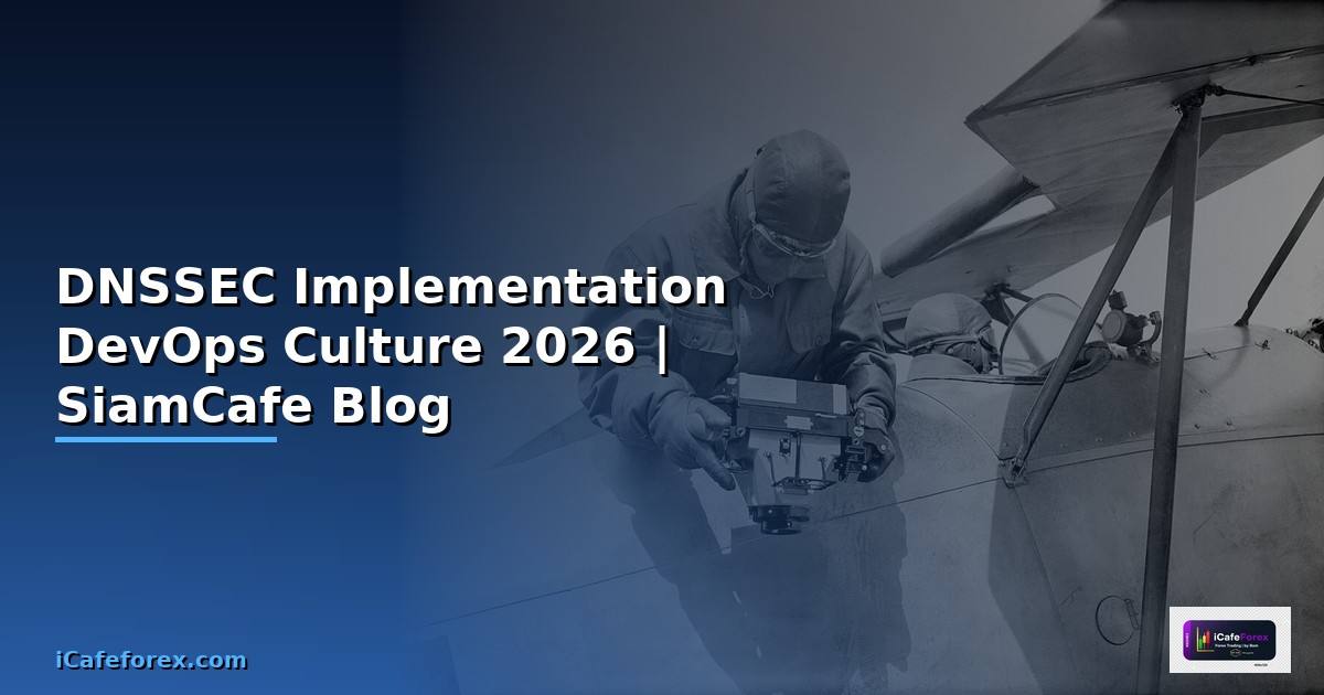 DNSSEC Implementation DevOps Culture