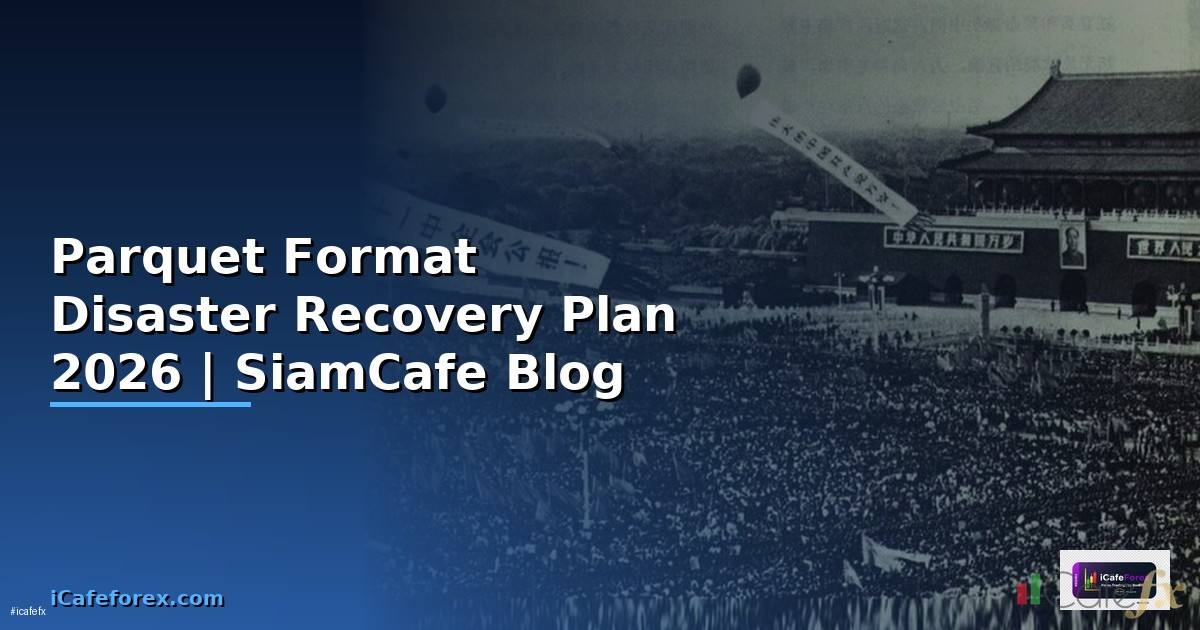 Parquet Format Disaster Recovery Plan
