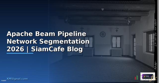 Apache Beam Pipeline Network Segmentation