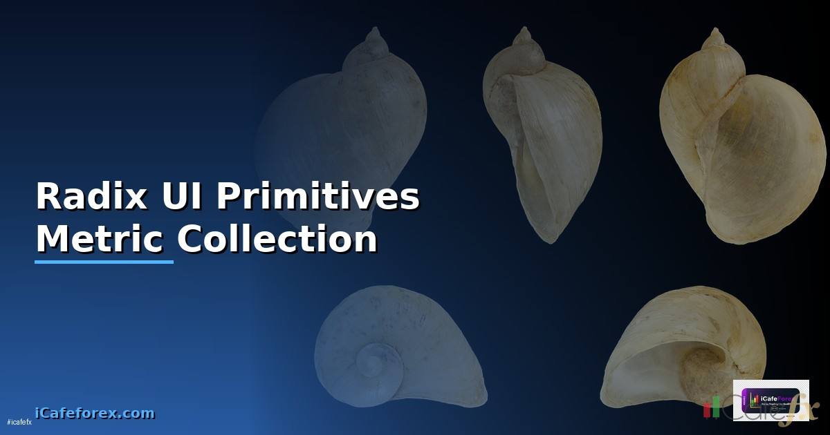 Radix UI Primitives Metric Collection —