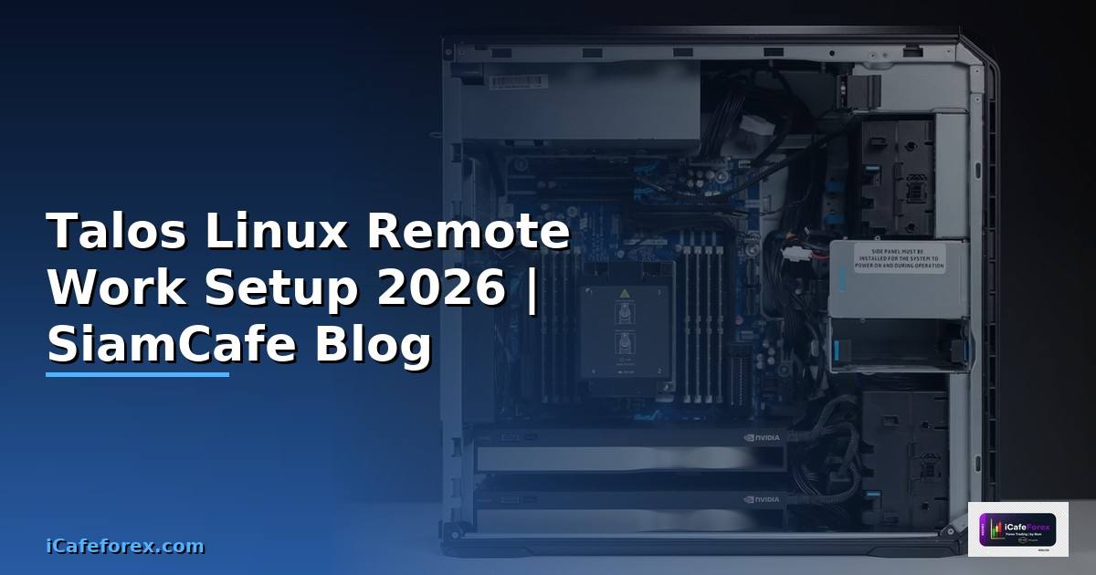 Talos Linux Remote Work Setup