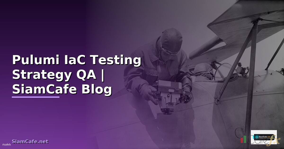 Pulumi IaC Testing Strategy QA