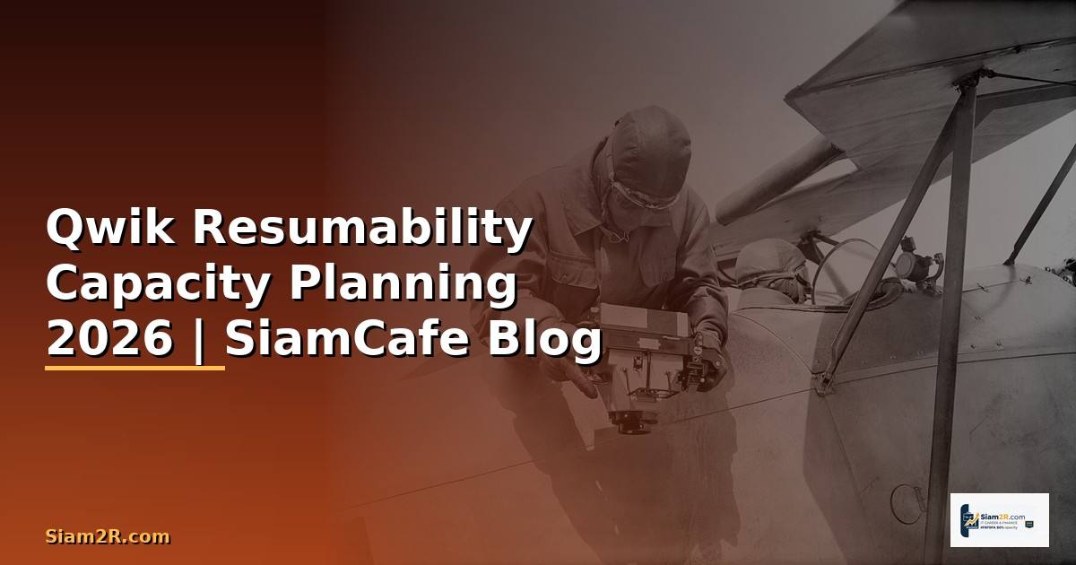 Qwik Resumability Capacity Planning