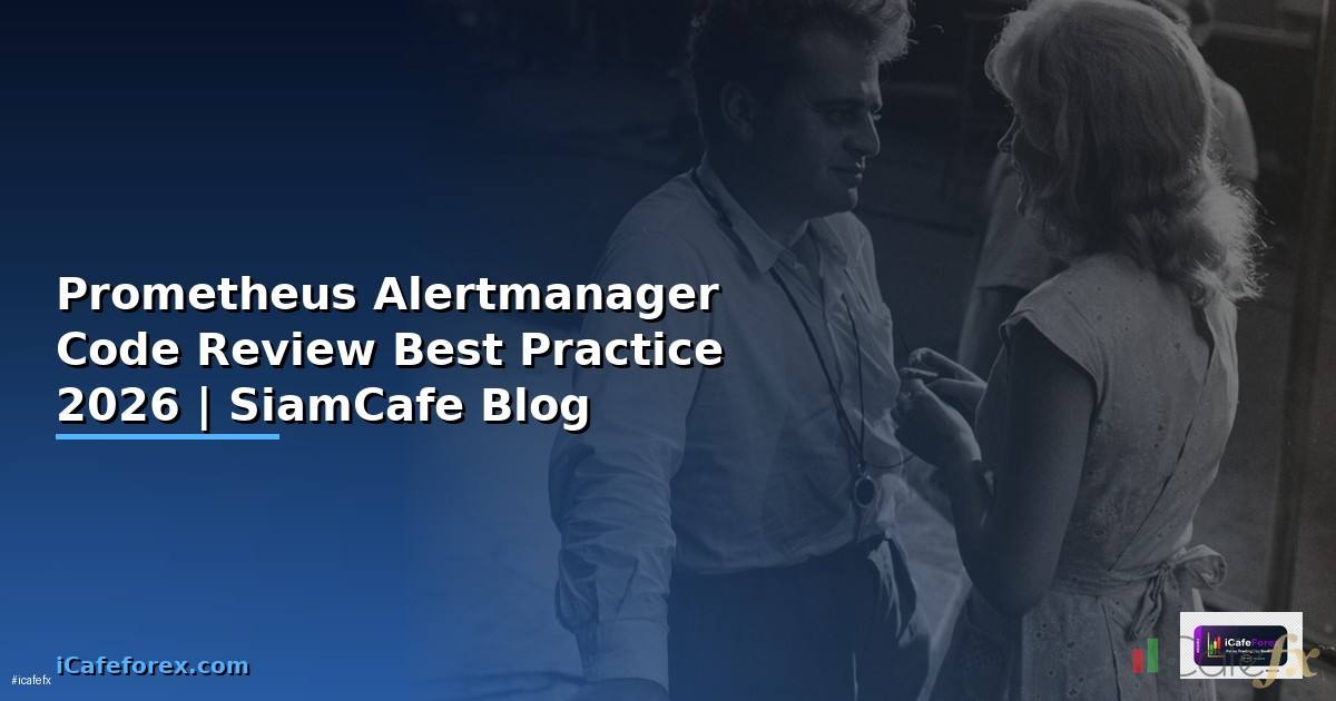 Prometheus Alertmanager Code Review Best Practice