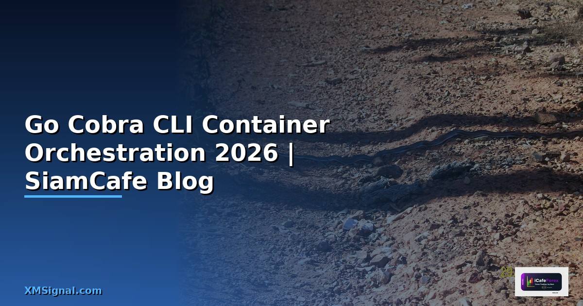 Go Cobra CLI Container Orchestration