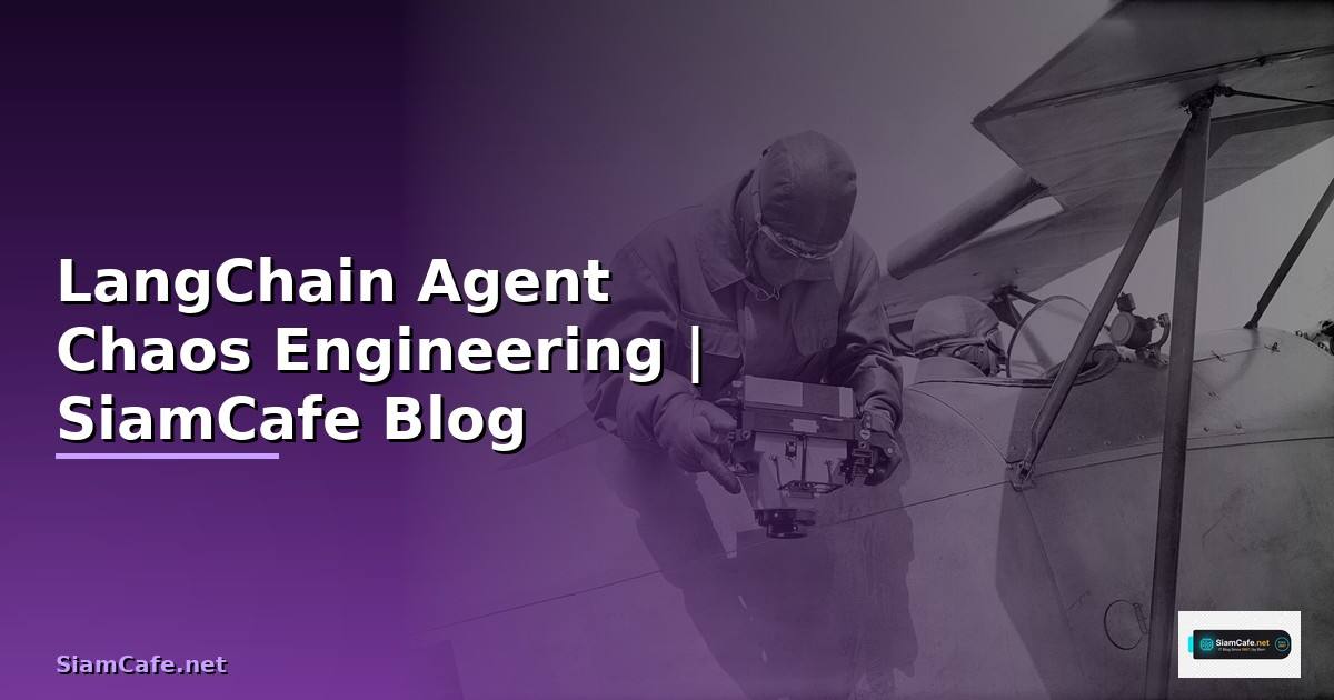 LangChain Agent Chaos Engineering