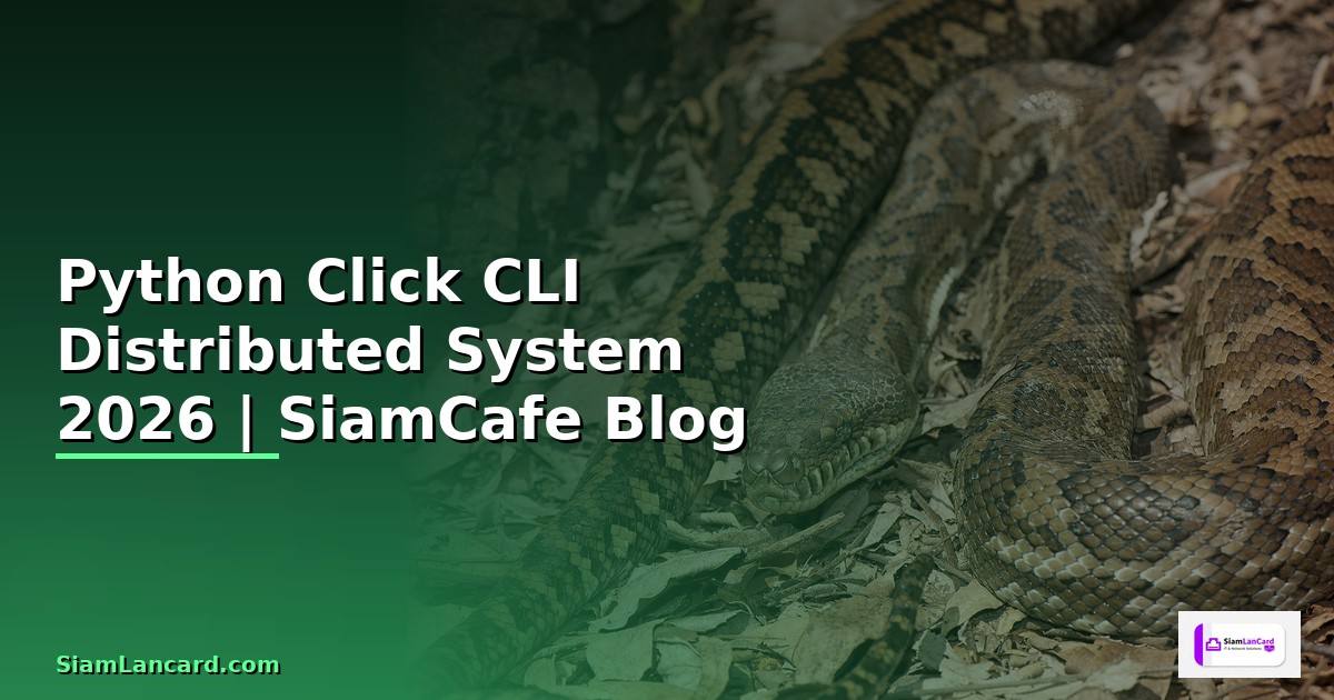 Python Click CLI Distributed System