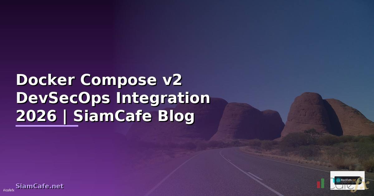 Docker Compose v2 DevSecOps Integration