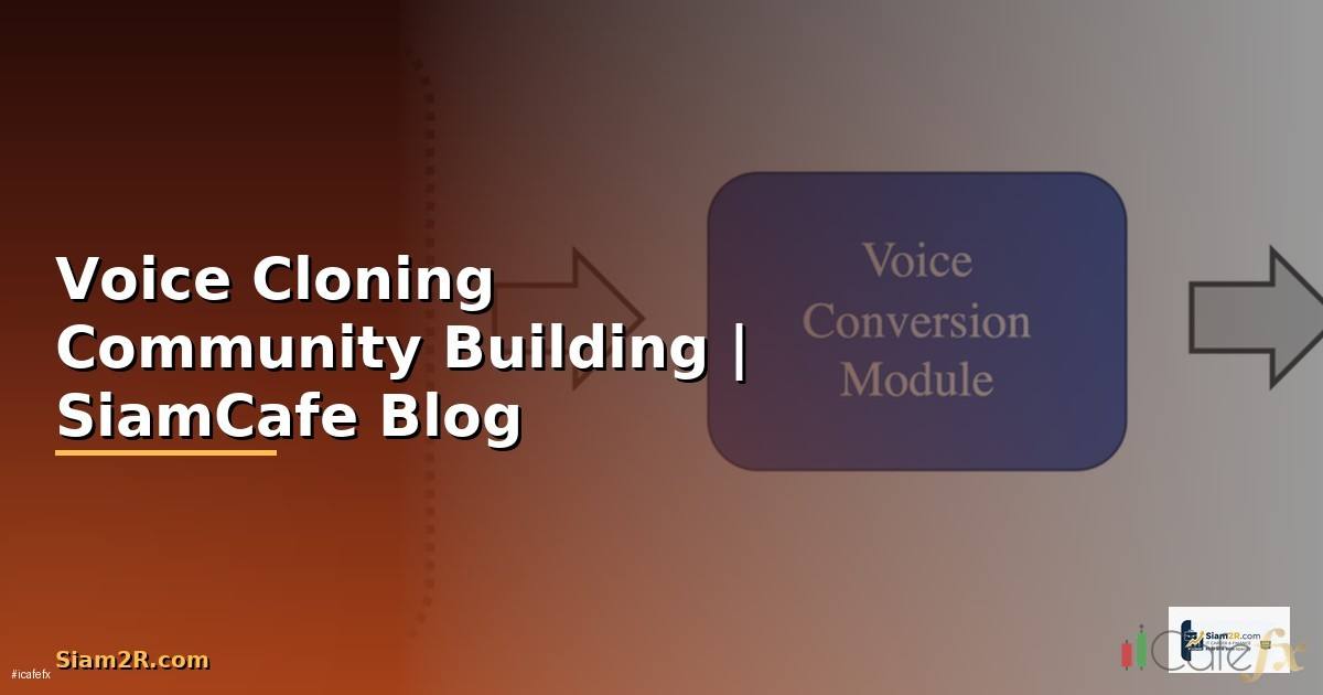 Voice Cloning Community Building