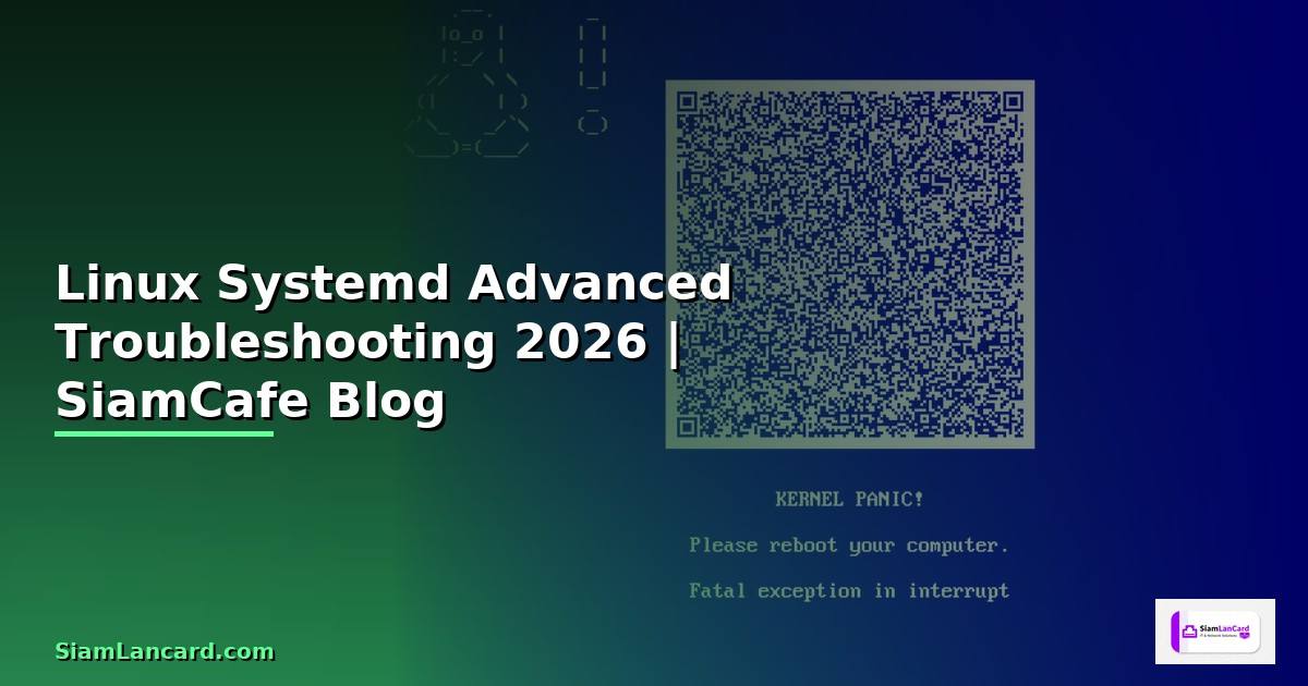 Linux Systemd Advanced Troubleshooting แก้ปัญหา
