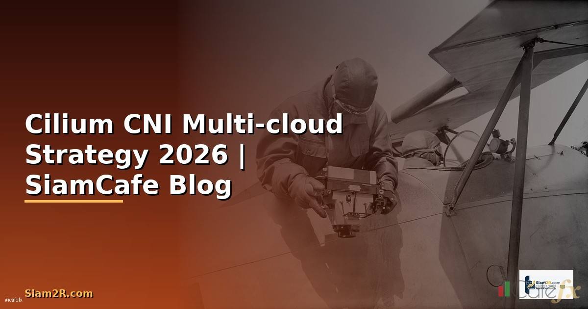 Cilium CNI Multi-cloud Strategy