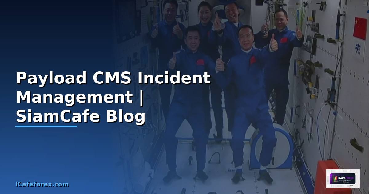 Payload CMS Incident Management