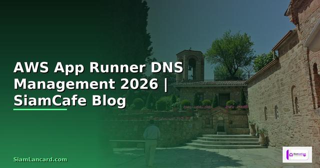 AWS App Runner DNS Management