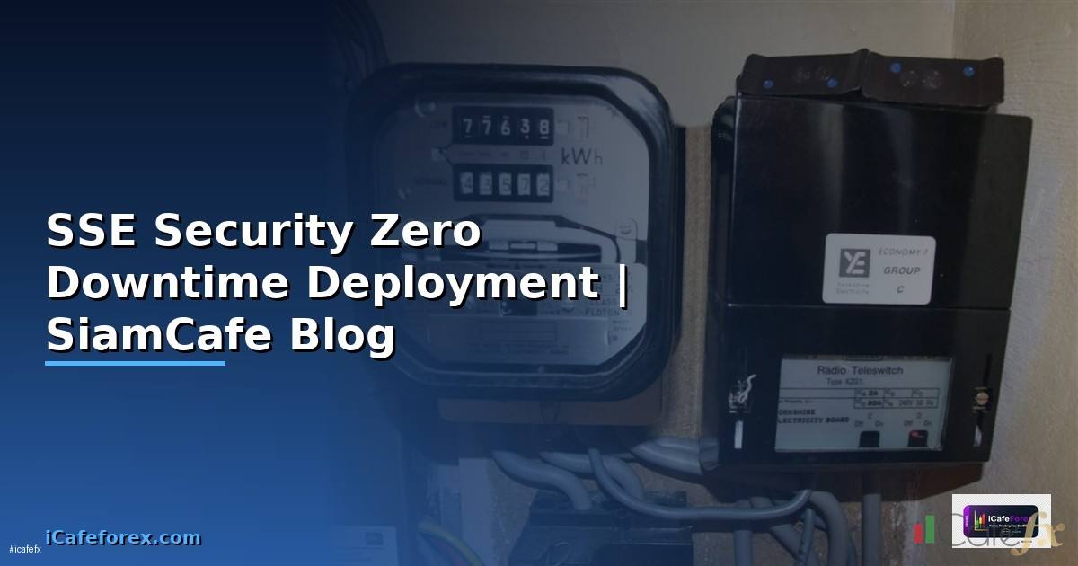 SSE Security Zero Downtime Deployment