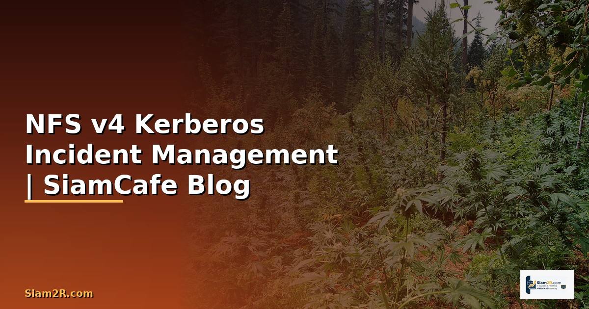 NFS v4 Kerberos Incident Management