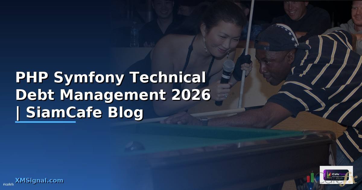 PHP Symfony Technical Debt Management