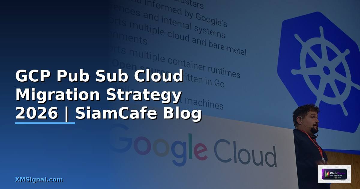 GCP Pub Sub Cloud Migration Strategy
