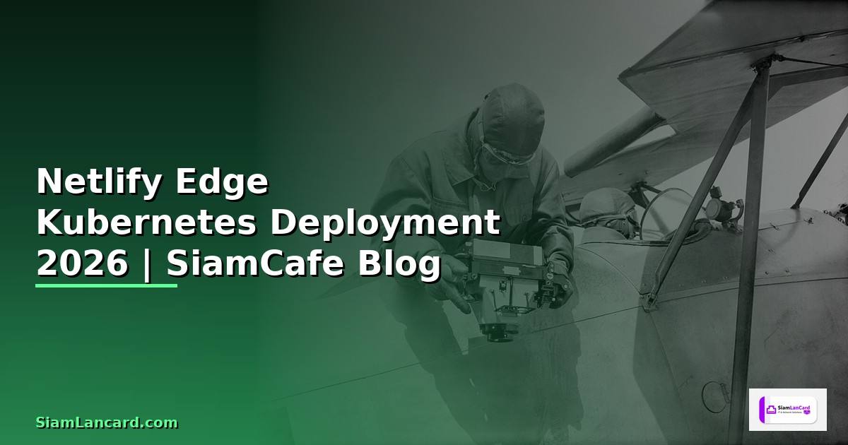 Netlify Edge Kubernetes Deployment