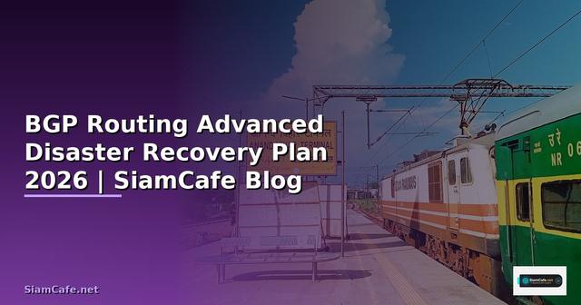 BGP Routing Advanced Disaster Recovery Plan