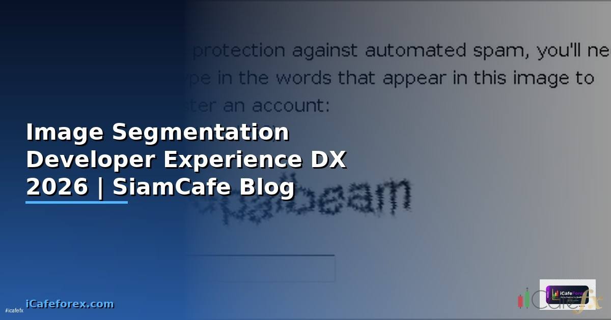 Image Segmentation Developer Experience DX —