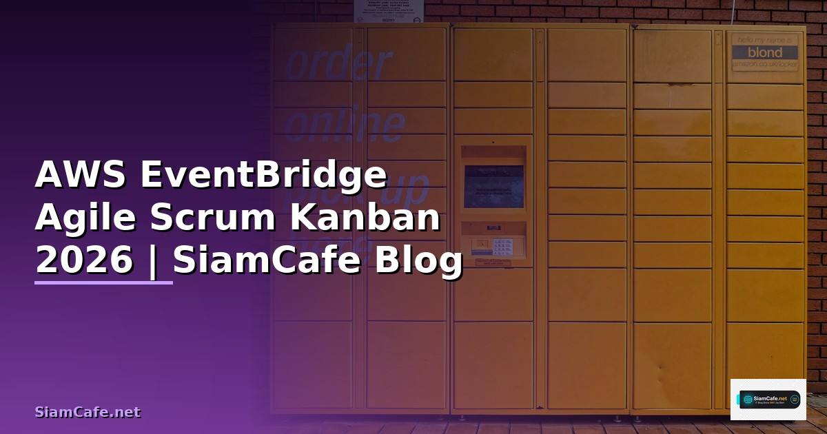 AWS EventBridge Agile Scrum Kanban