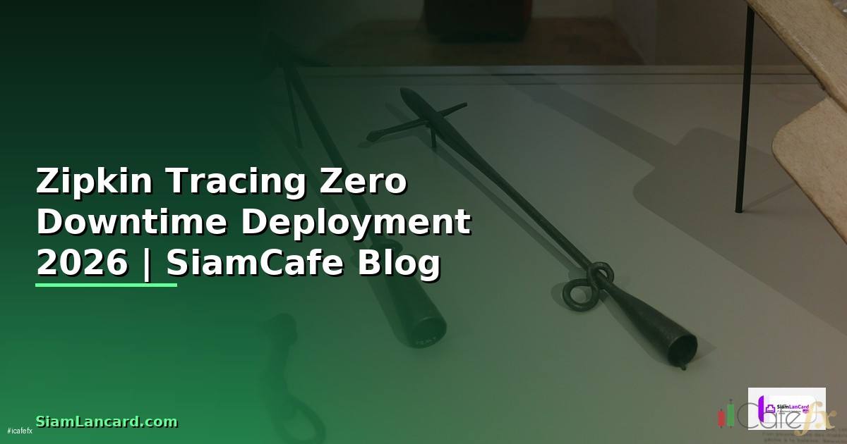 Zipkin Tracing Zero Downtime Deployment