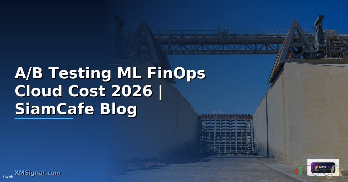 A/B Testing ML FinOps Cloud Cost