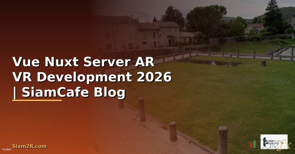 Vue Nuxt Server AR VR Development