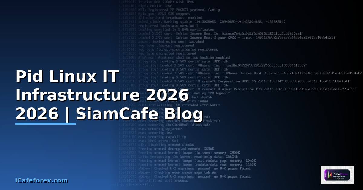 Pid Linux คืออะไร — คู่มือ IT Infrastructure 2026