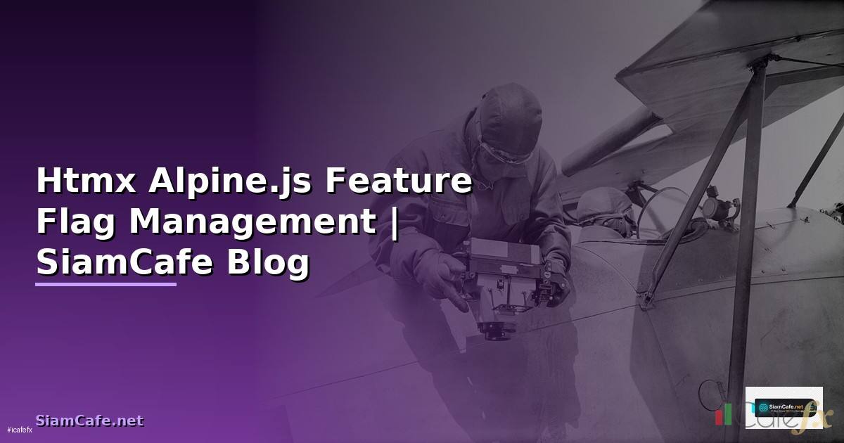 Htmx Alpine.js Feature Flag Management