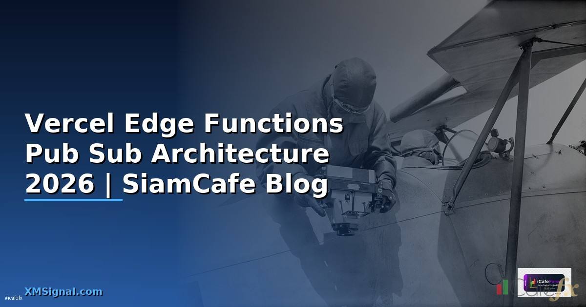 Vercel Edge Functions Pub Sub Architecture