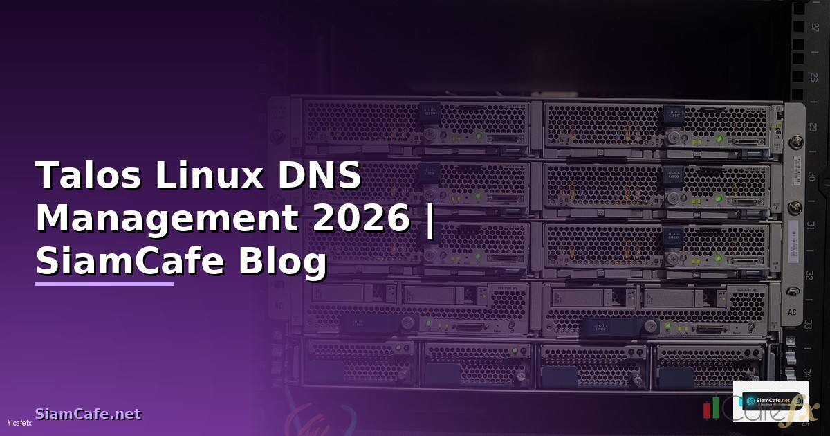 Talos Linux DNS Management