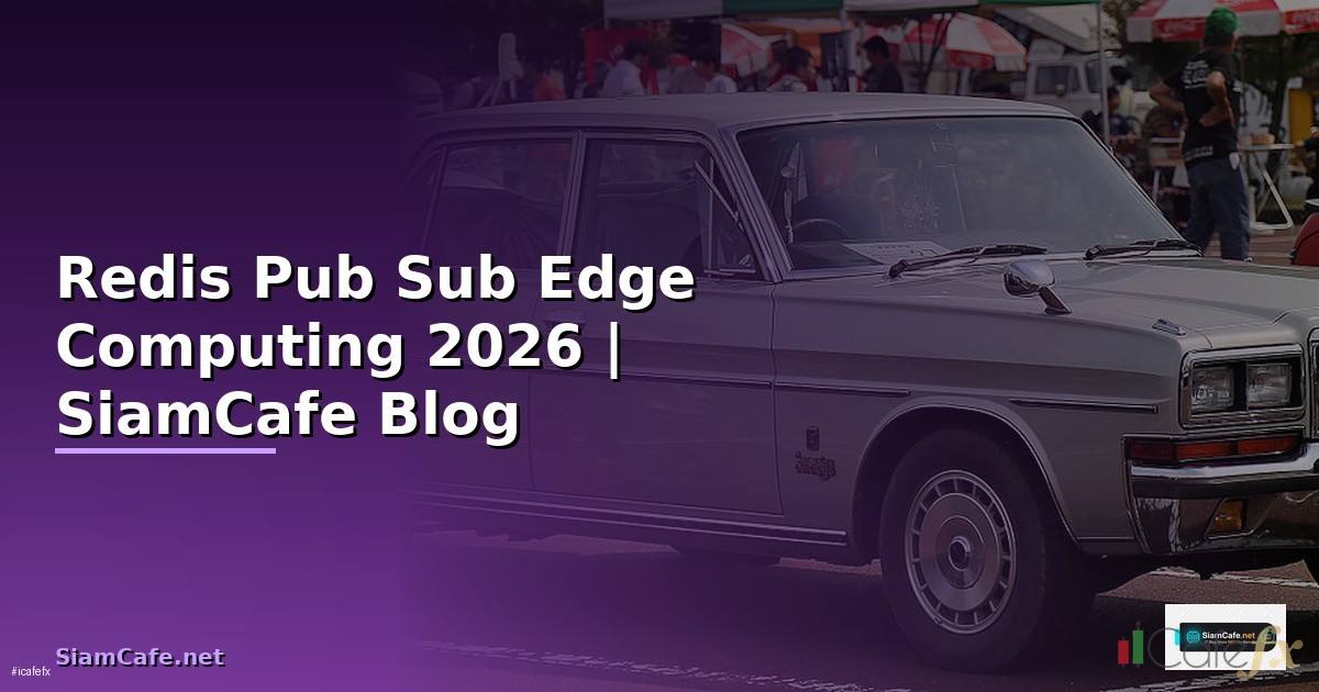Redis Pub Sub Edge Computing