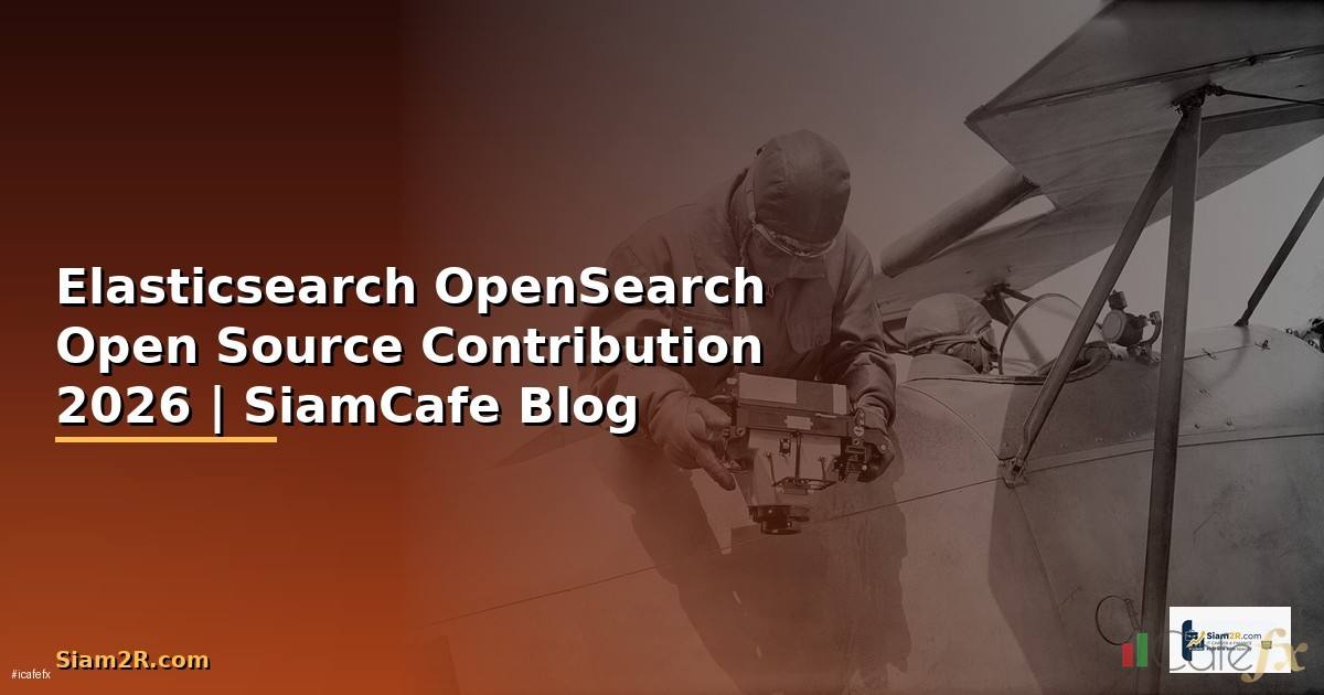 Elasticsearch OpenSearch Open Source Contribution