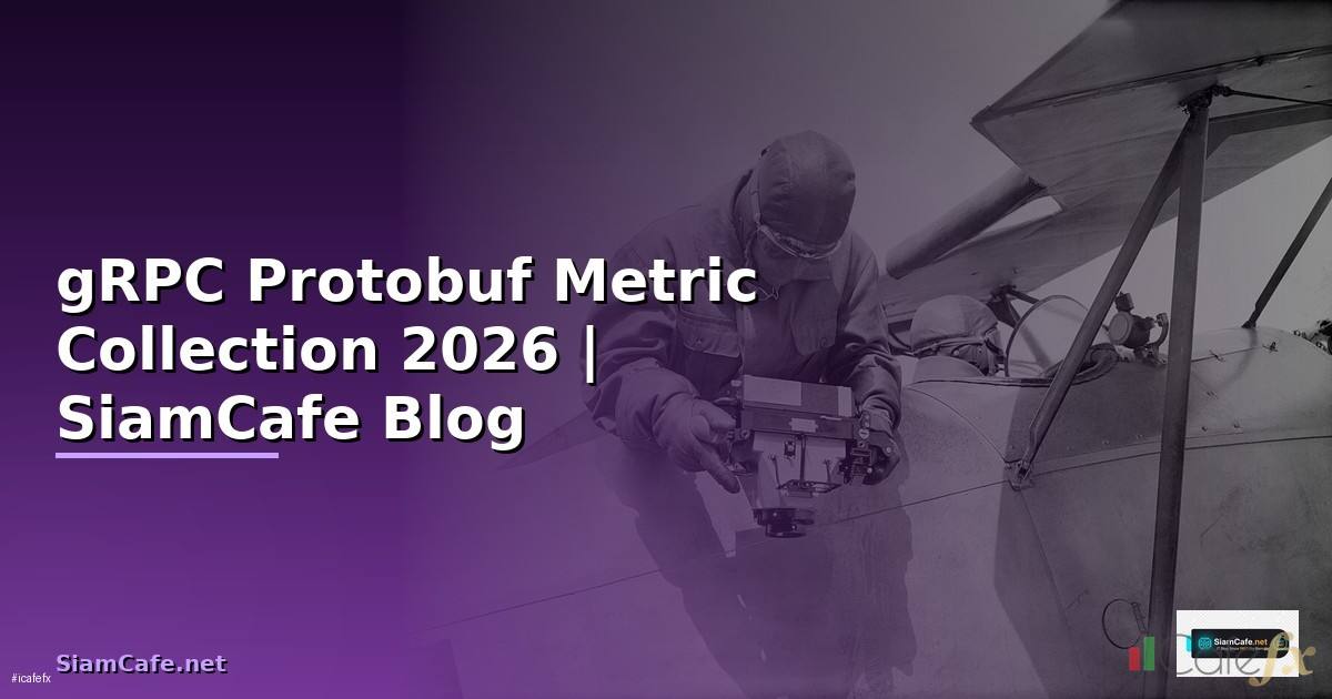gRPC Protobuf Metric Collection