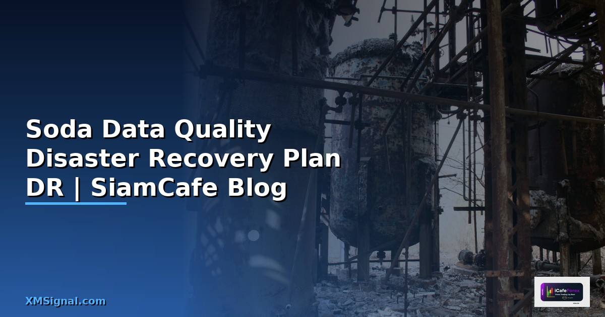 Soda Data Quality Disaster Recovery Plan —