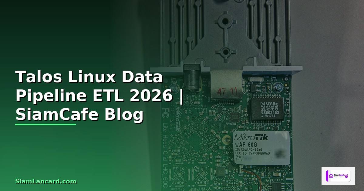 Talos Linux Data Pipeline ETL