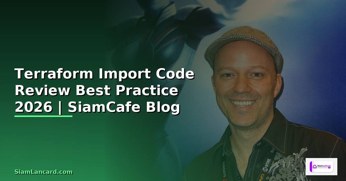 Terraform Import Code Review Best Practice