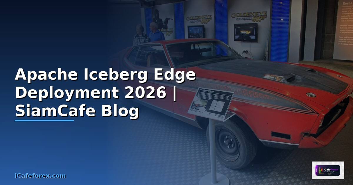 Apache Iceberg Edge Deployment