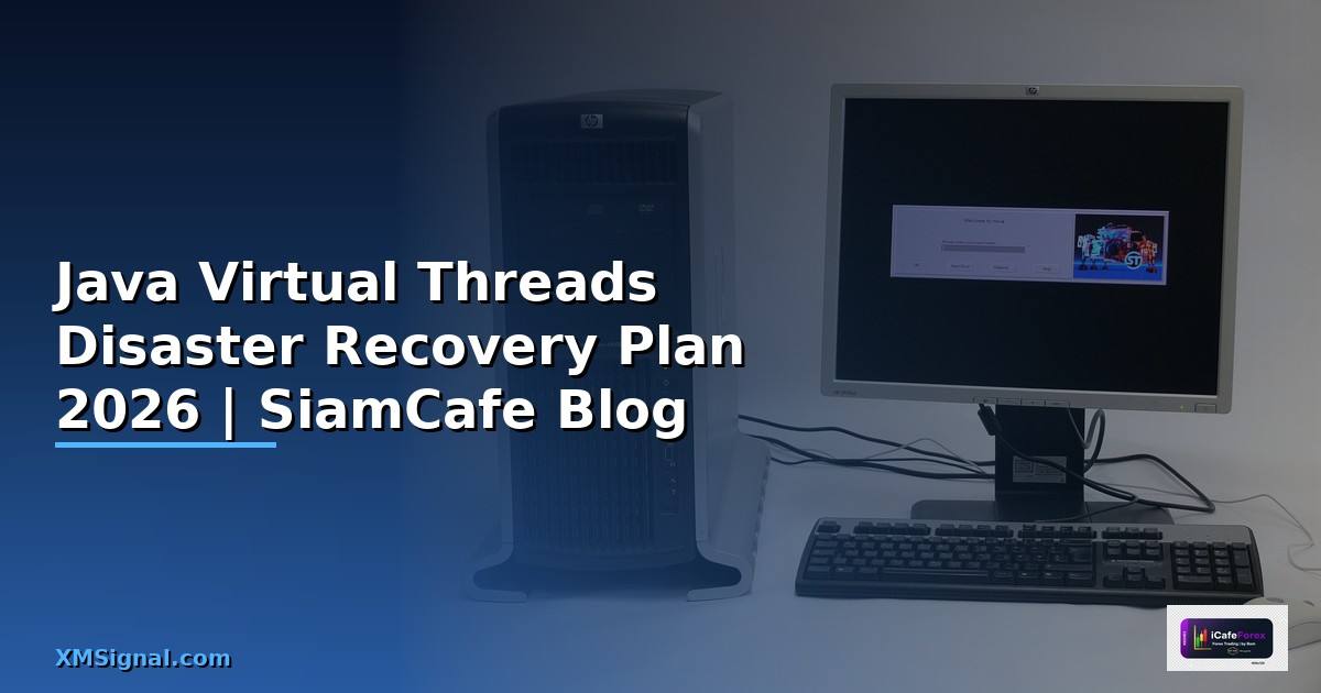 Java Virtual Threads Disaster Recovery Plan