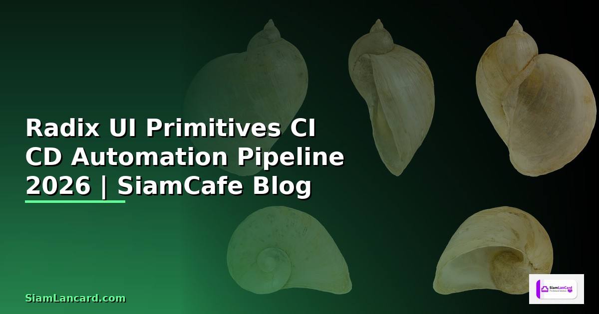 Radix UI Primitives CI CD Automation Pipeline