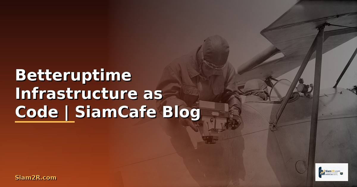 Betteruptime Infrastructure as Code