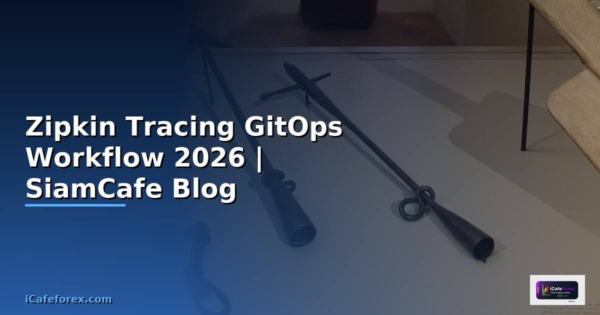 Zipkin Tracing GitOps Workflow