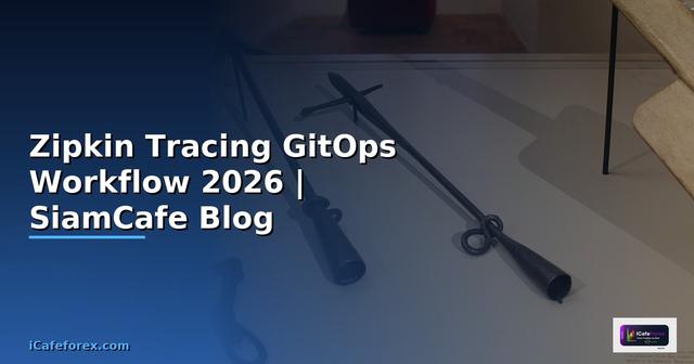 Zipkin Tracing GitOps Workflow