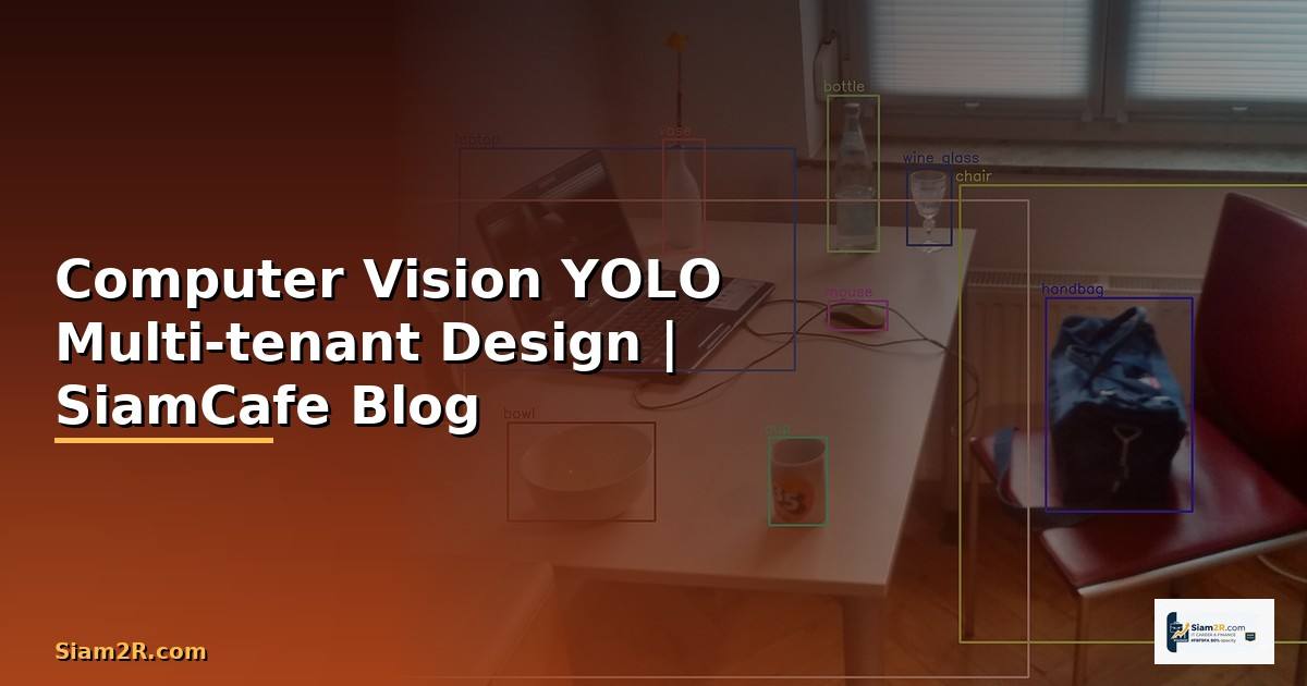 Computer Vision YOLO Multi-tenant Design