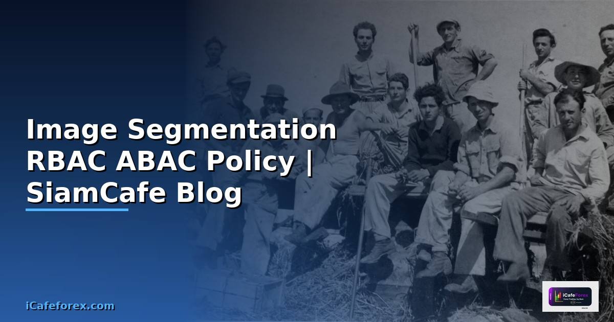 Image Segmentation RBAC ABAC Policy