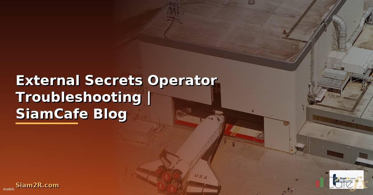 External Secrets Operator Troubleshooting